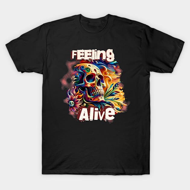 Feeling Alive Skull Tee T-Shirt by Quirk Prints